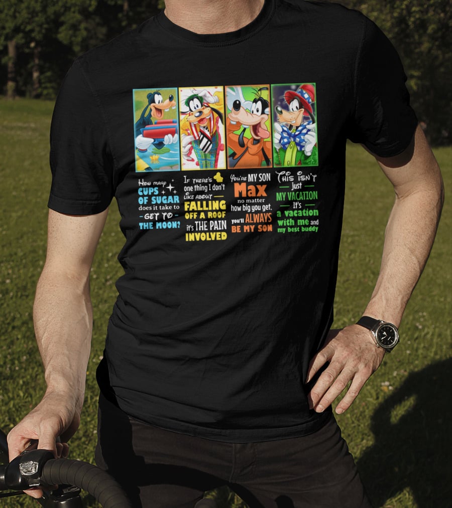How Many Cups Of Sugar Goofy Max Vacation Best Buddy Involved T-Shirt