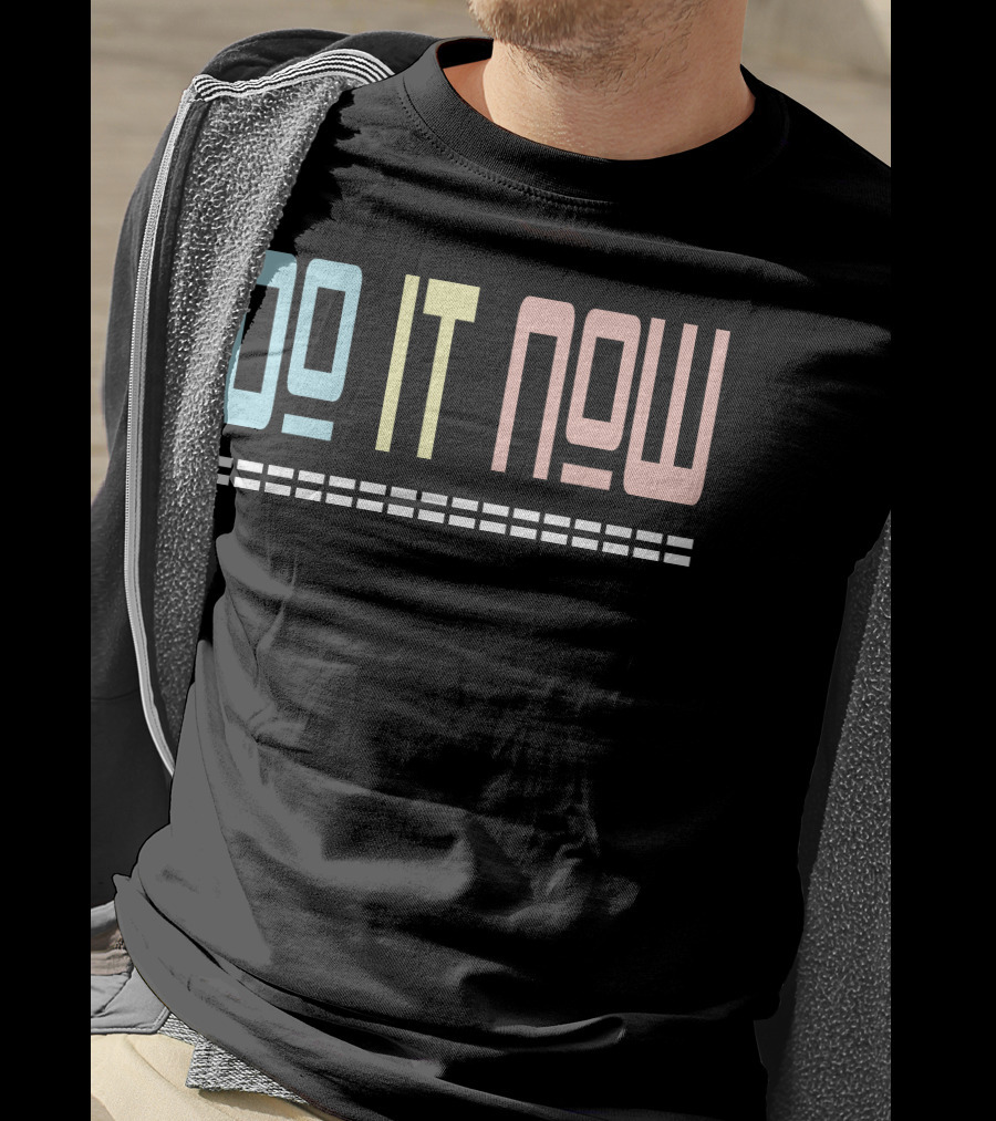 DO IT NOW Motivational Text Pastel Colors T-Shirt