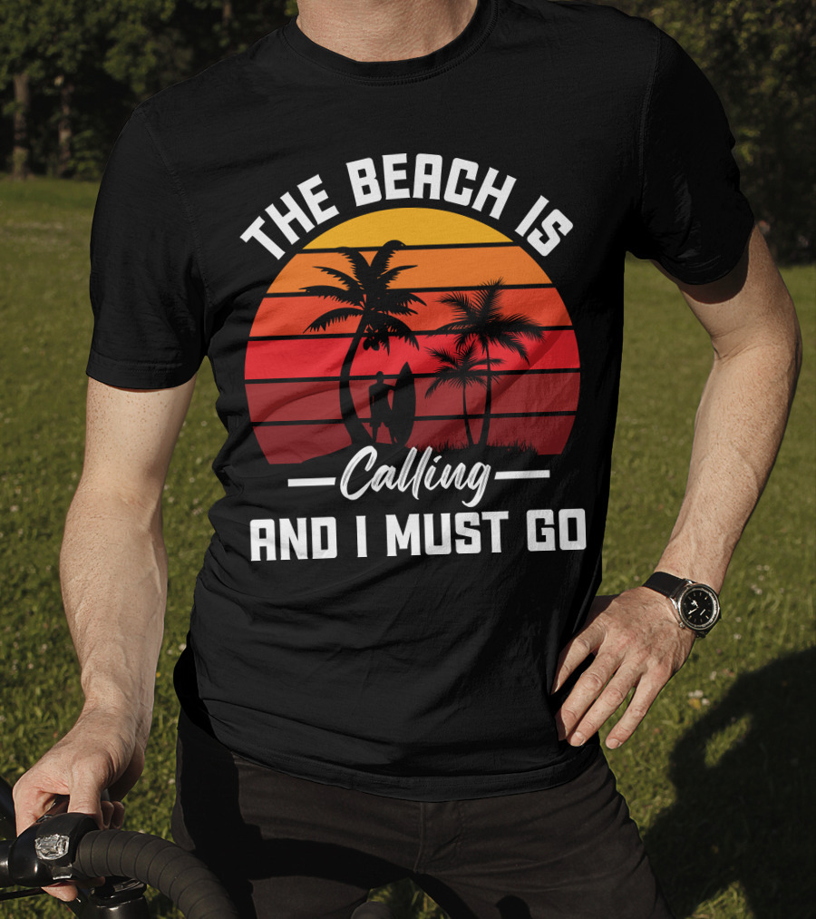 The Beach Is Calling And I Must Go Surfing Silhouette Palms Sunset Stripes T-Shirt