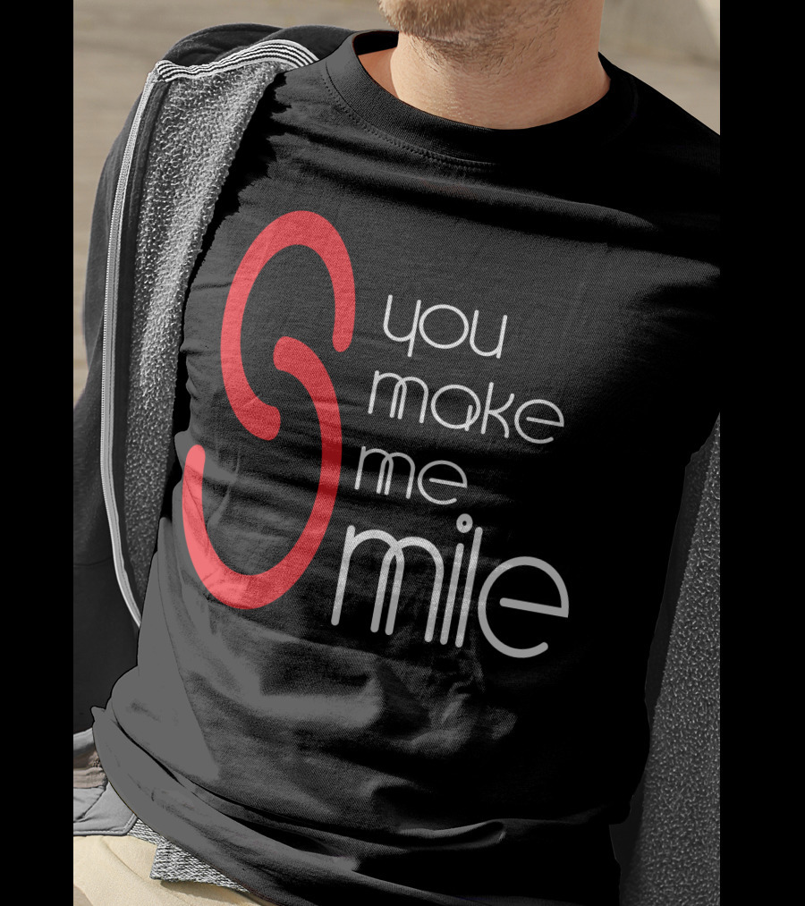 You Make Me Smile S Red T-Shirt