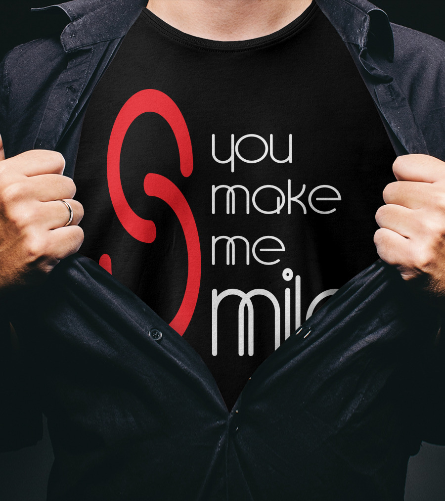 You Make Me Smile S Red T-Shirt