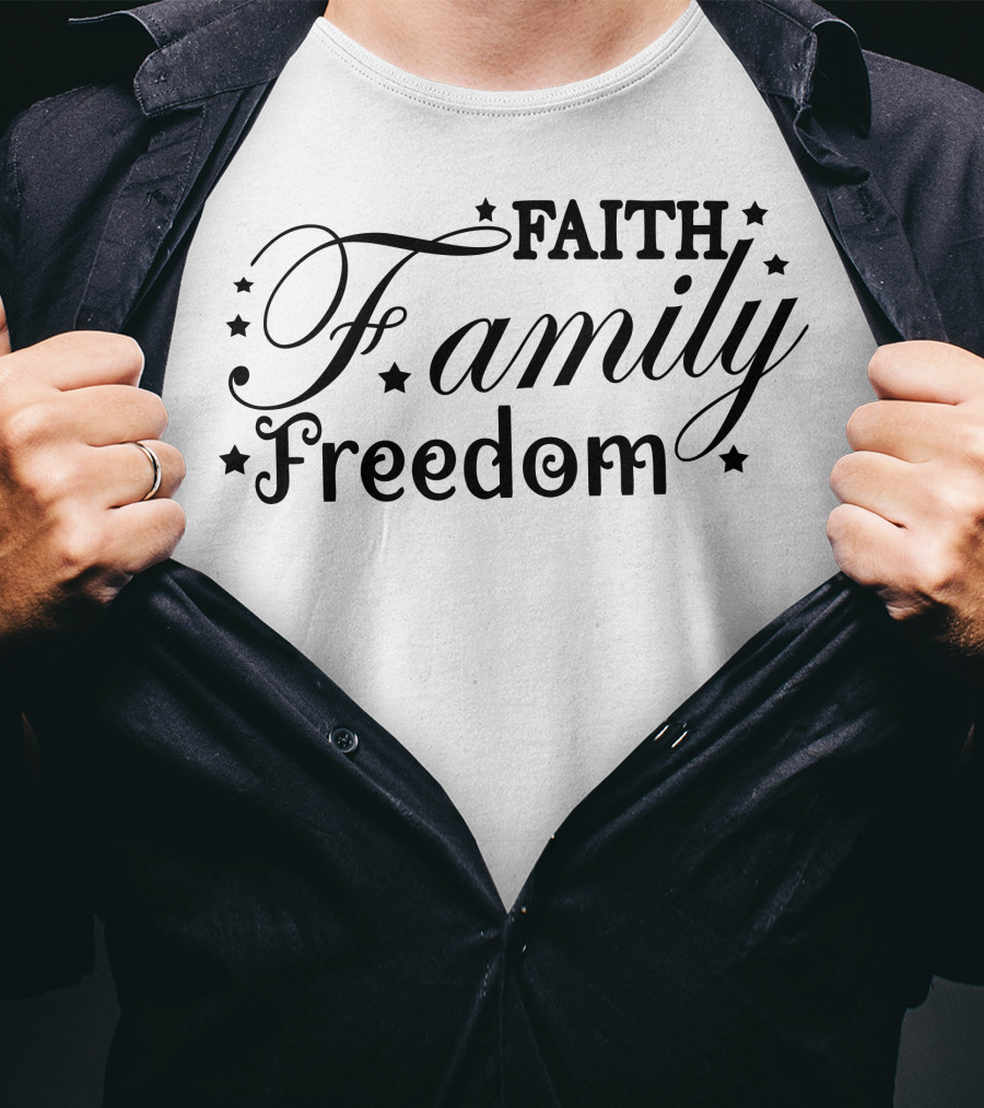 FAITH Family Freedom T-Shirt