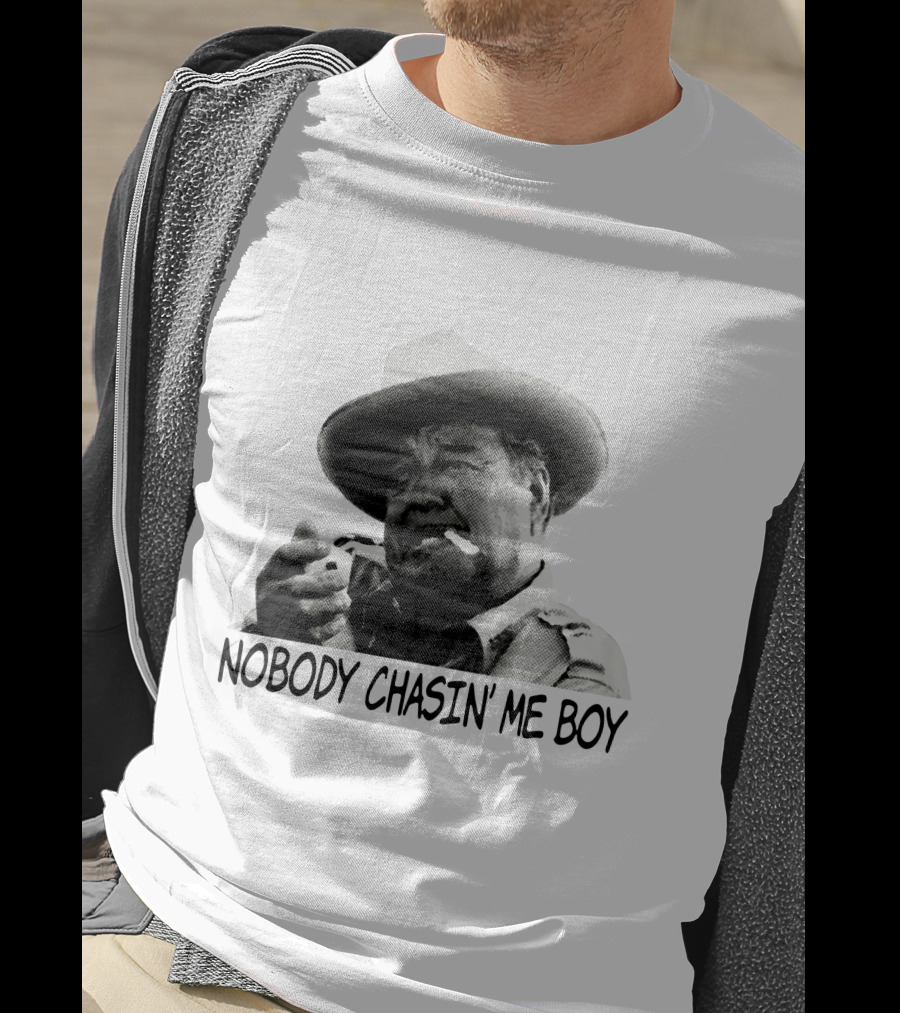 Buford T. Justice Nobody Chasin' Me Boy Smoking And Confidently Relaxed T-Shirt
