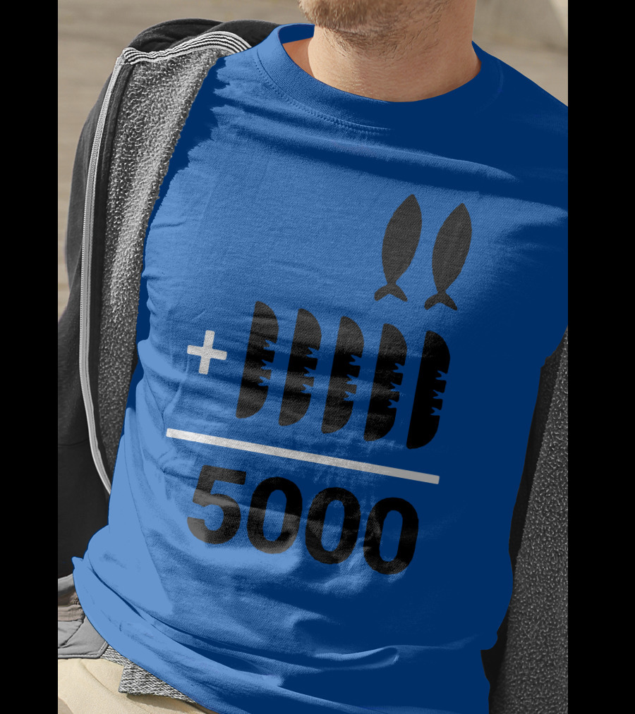 2+5 Loaves Fishes Equals 5000 Multiplication Adult Youth T-Shirt