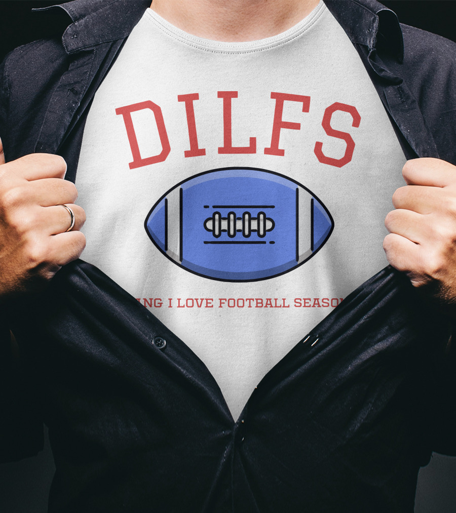 DILFS Football Blue Dang I Love Football Season T-Shirt