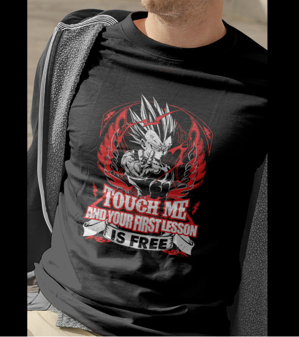 Vegeta Touch Me And Your First Lesson Is Free T-Shirt