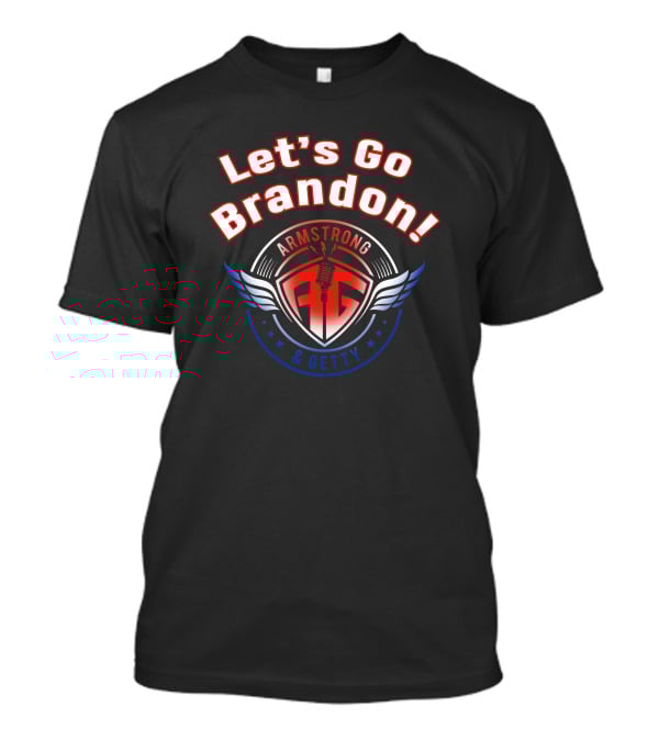Let's Go Brandon Armstrong And Getty Podcasts Microphone Wings Emblem T-Shirt