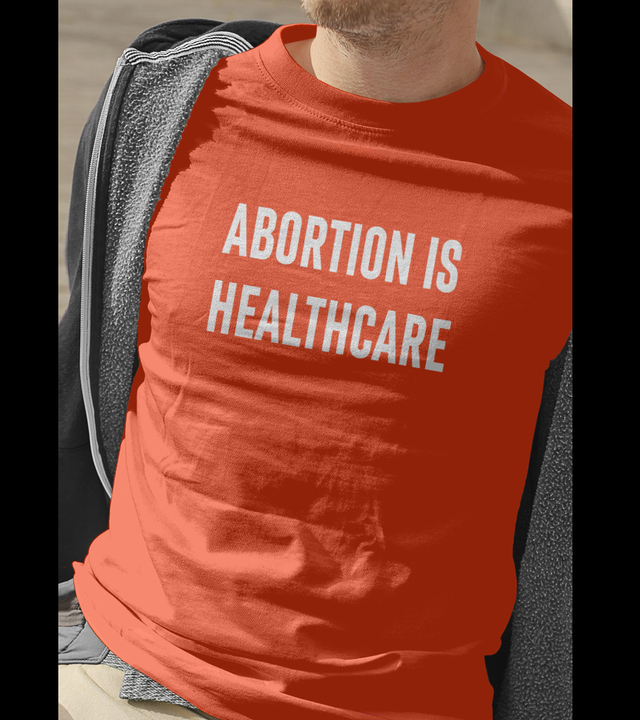 Brittney Griner Abortion Is Healthcare Abortion Is Healthcare T-Shirt