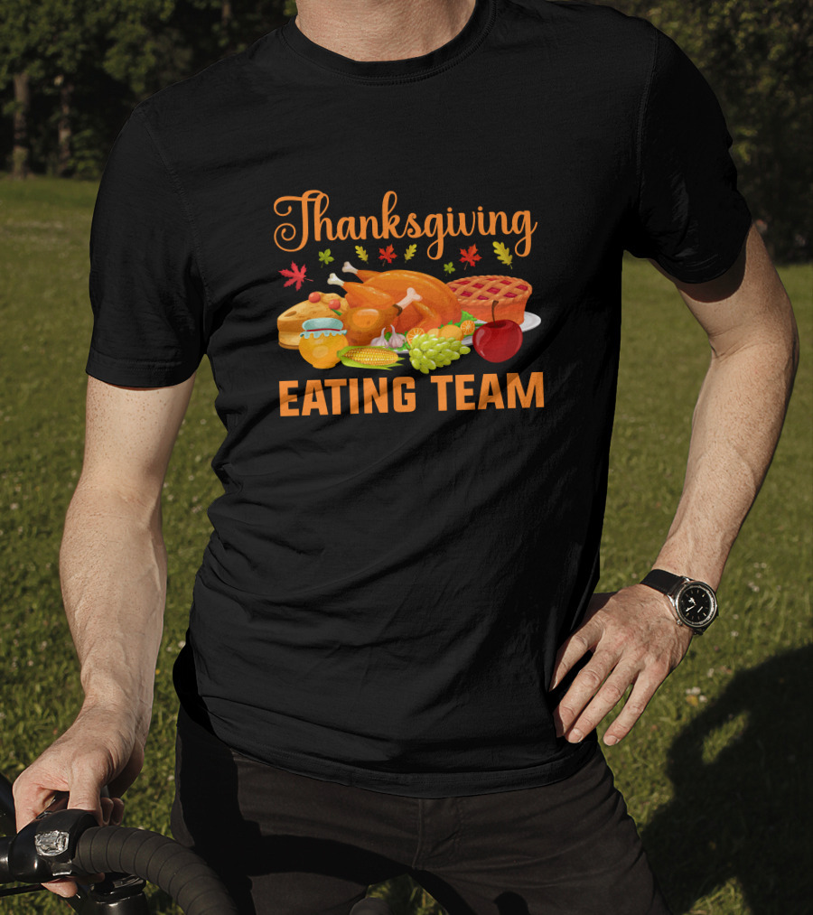 Thanksgiving Feast Eating Team Turkey Pie Corn Apple Grapes Leaves T-Shirt