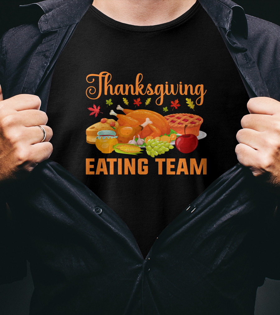 Thanksgiving Feast Eating Team Turkey Pie Corn Apple Grapes Leaves T-Shirt