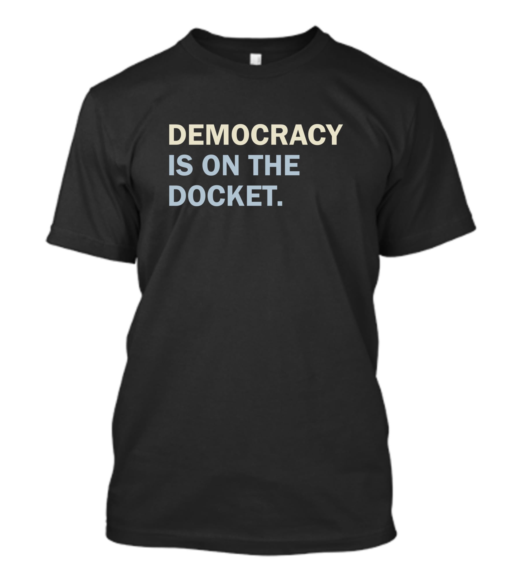 Tara K Feminist Democracy Is On The Docket Bold Advocacy T-Shirt