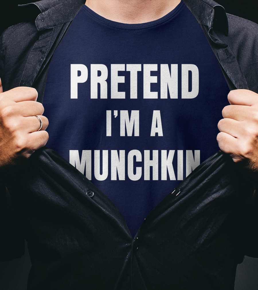 Pretend I'm A Munchkin Wizard Of Oz Halloween Costume Idea T-Shirt