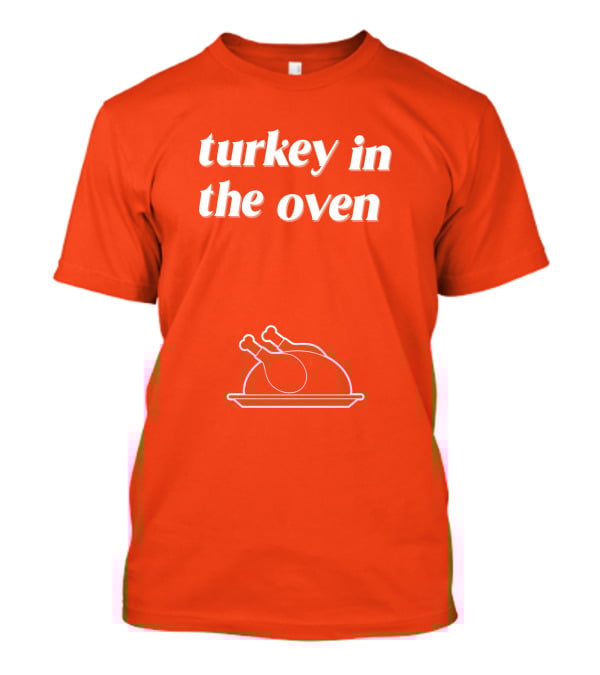 Turkey In The Oven Thanksgiving Holiday Plate T-Shirt