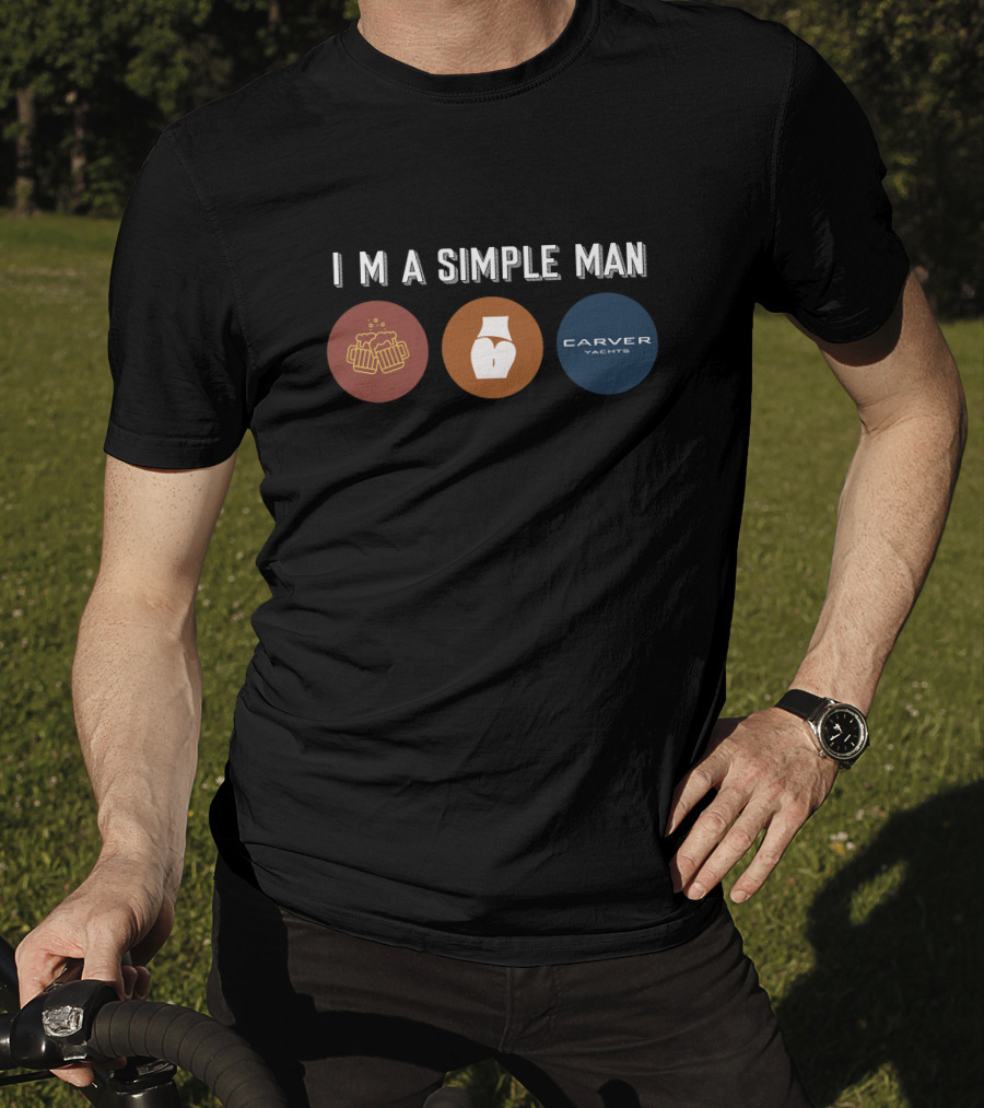 I M A Simple Man Beer Carver Yachts T-Shirt