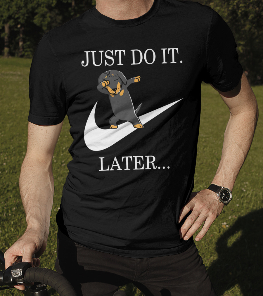 Just Do It Later Dabbing Dachshund T-Shirt