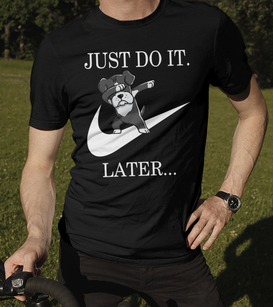 JUST DO IT LATER Black Boxer Dog Dabbing T-Shirt