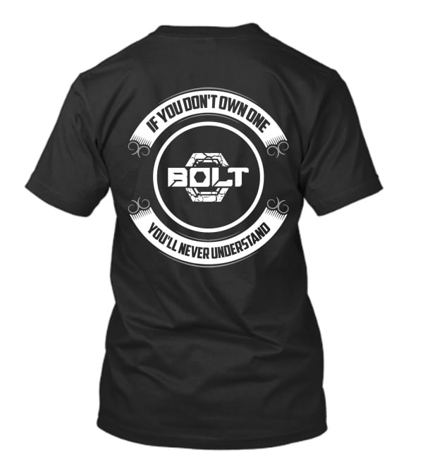 If You Don't Own One You'll Never Understand Yamaha BOLT T-Shirt