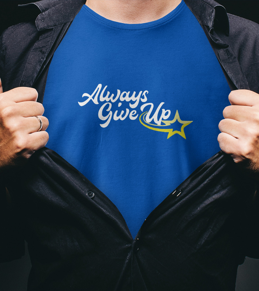 Always Give Up 2.0 Shooting Star Blue T-Shirt