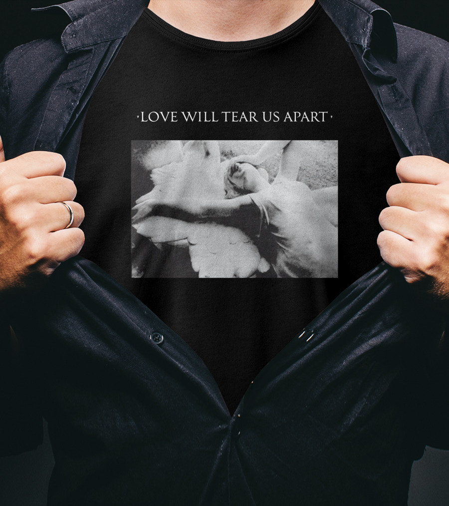 Love Will Tear Us Apart Angel Sculpture T-Shirt