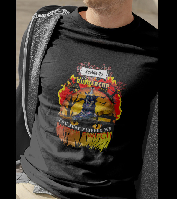 Buckle Up Buttercup You Just Flipped My Witch Switch Halloween Wolf And Haunted House Scene T-Shirt
