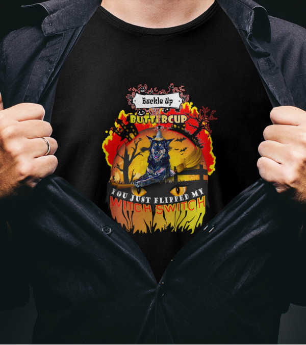 Buckle Up Buttercup You Just Flipped My Witch Switch Halloween Wolf And Haunted House Scene T-Shirt