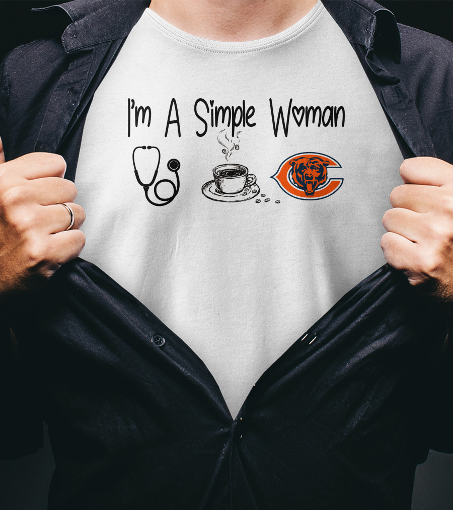 I'm A Simple Woman Stethoscope Coffee Chicago Bears T-Shirt