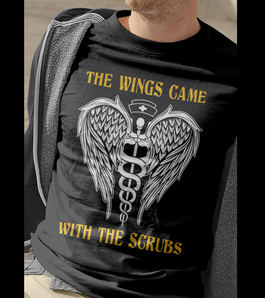THE WINGS CAME WITH THE SCRUBS Caduceus Nurse Wings T-Shirt