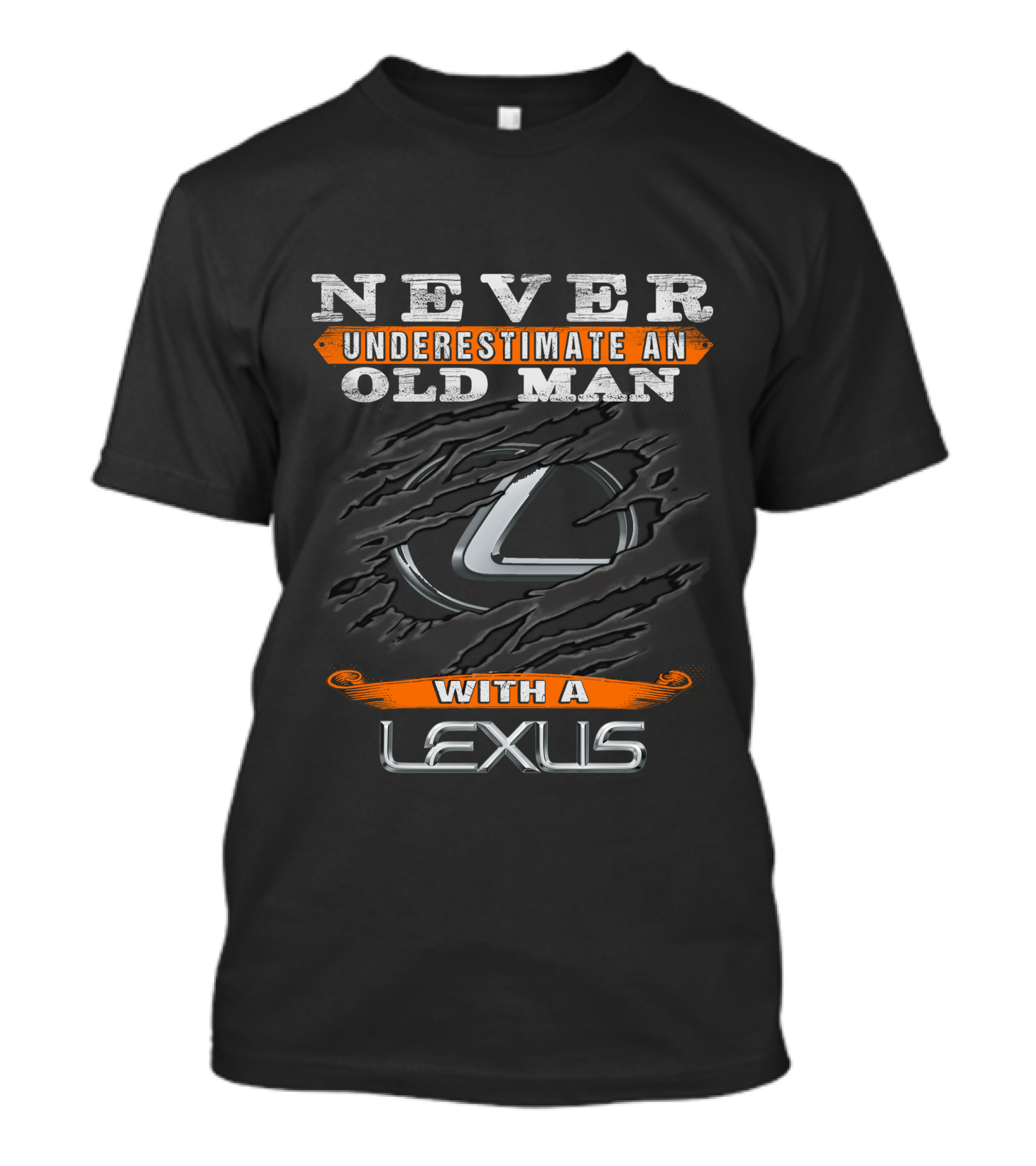 Never Underestimate An Old Man With A Lexus T-Shirt