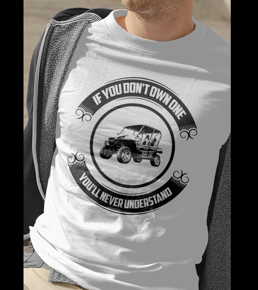 TEAM TERYX IF YOU DON'T OWN ONE YOU'LL NEVER UNDERSTAND T-Shirt