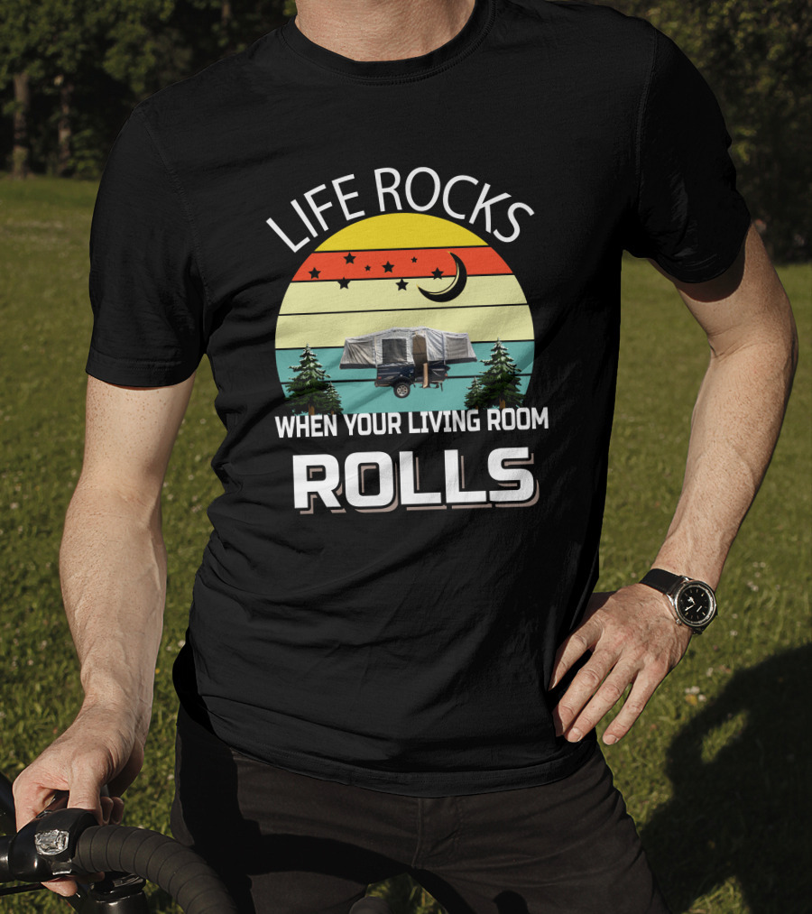 Life Rocks When Your Living Room Rolls Camper Sunset Scene T-Shirt