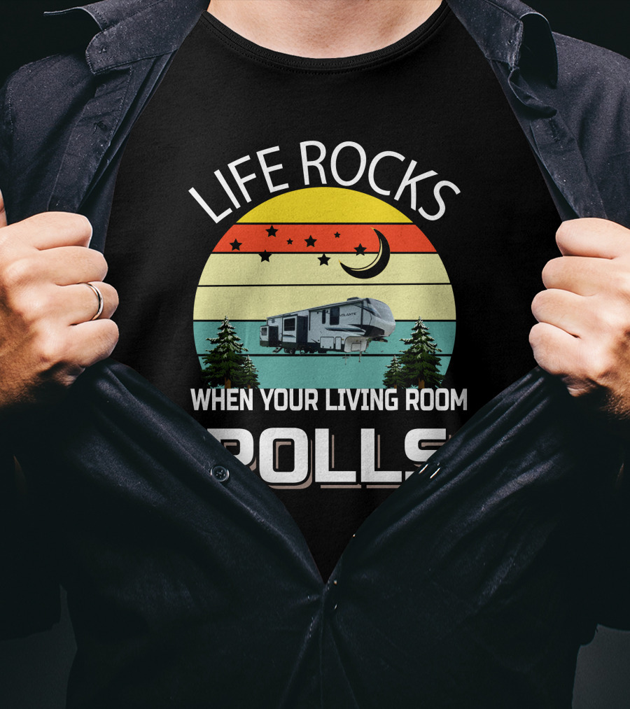 Life Rocks When Your Living Room Rolls Volante RV Vintage Sunset Camping T-Shirt