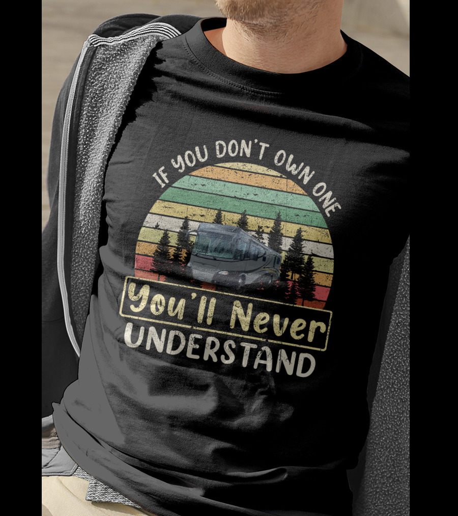 If You Don't Own One You'll Never Understand Gulfstream Motorcoach Vintage Sunset Forest T-Shirt