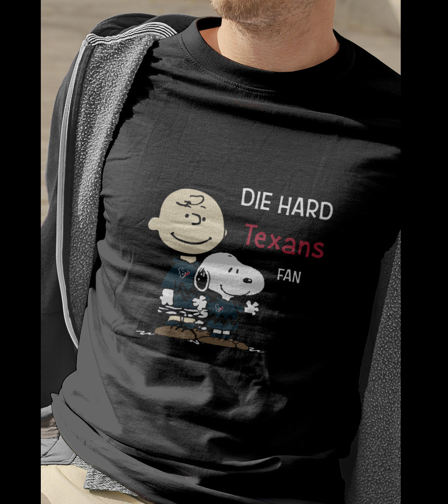 Die Hard Texans Fan Snoopy And Charlie Brown T-Shirt