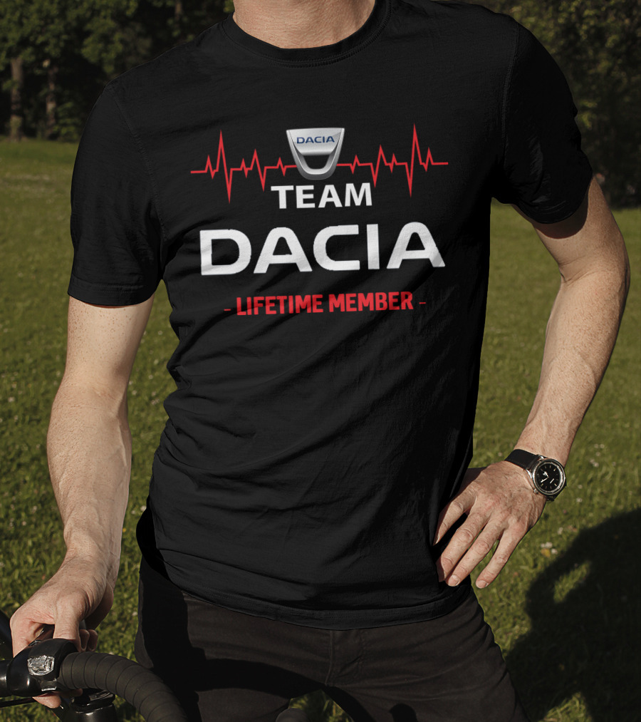Team Dacia Lifetime Member With Heartbeat T-Shirt
