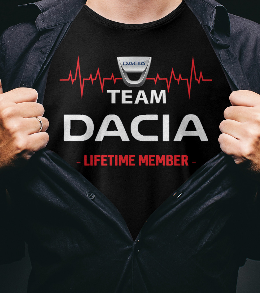 Team Dacia Lifetime Member With Heartbeat T-Shirt