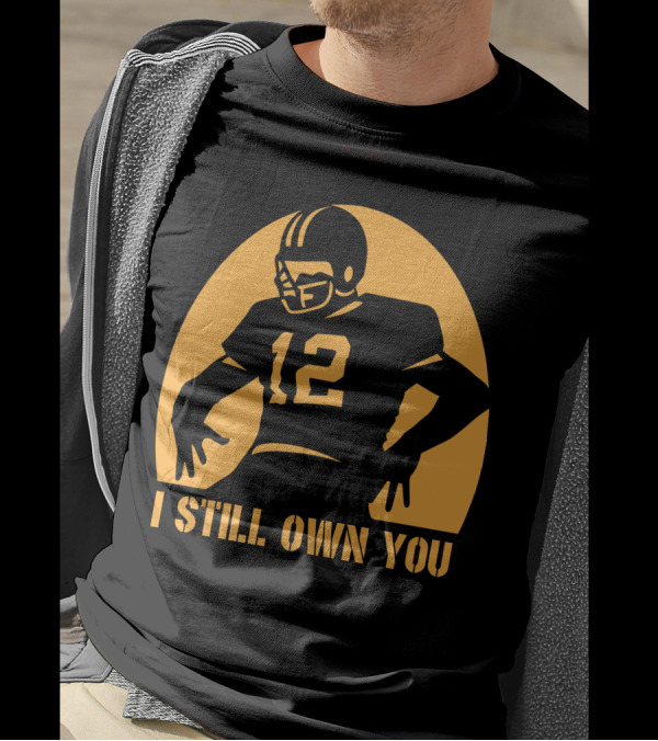 I Still Own You 12 Football Iconic T-Shirt