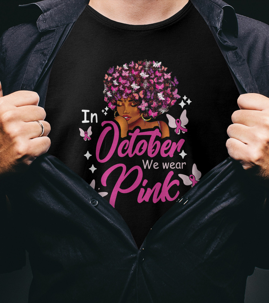 In October We Wear Pink Butterfly Afro Hairstyle African American T-Shirt