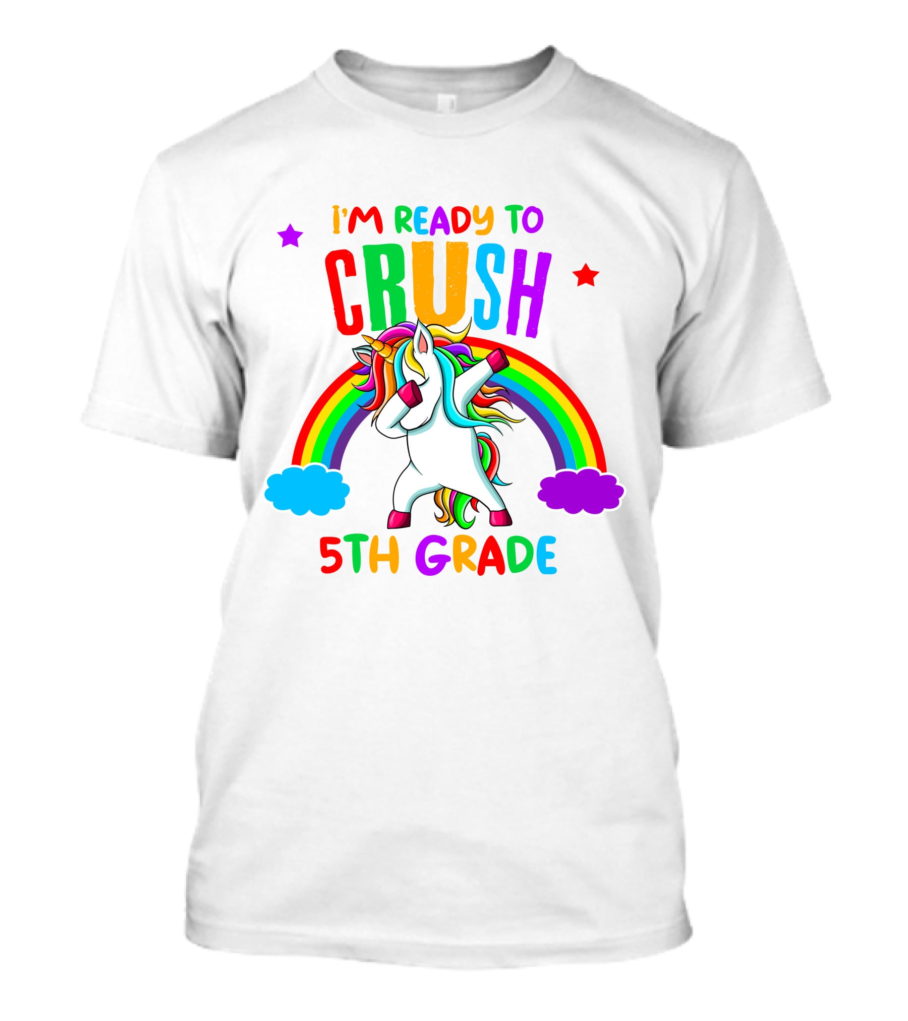 I'm Ready To Crush 5th Grade Unicorn Rainbow T-Shirt