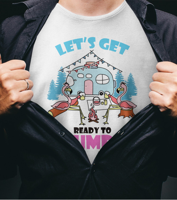 LET'S GET READY TO STUMBLE CAMP FLAMINGO CAMPING SCENE T-Shirt