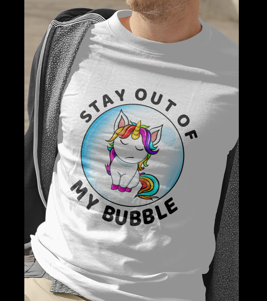 Stay Out Of My Bubble Unicorn Rainbow T-Shirt