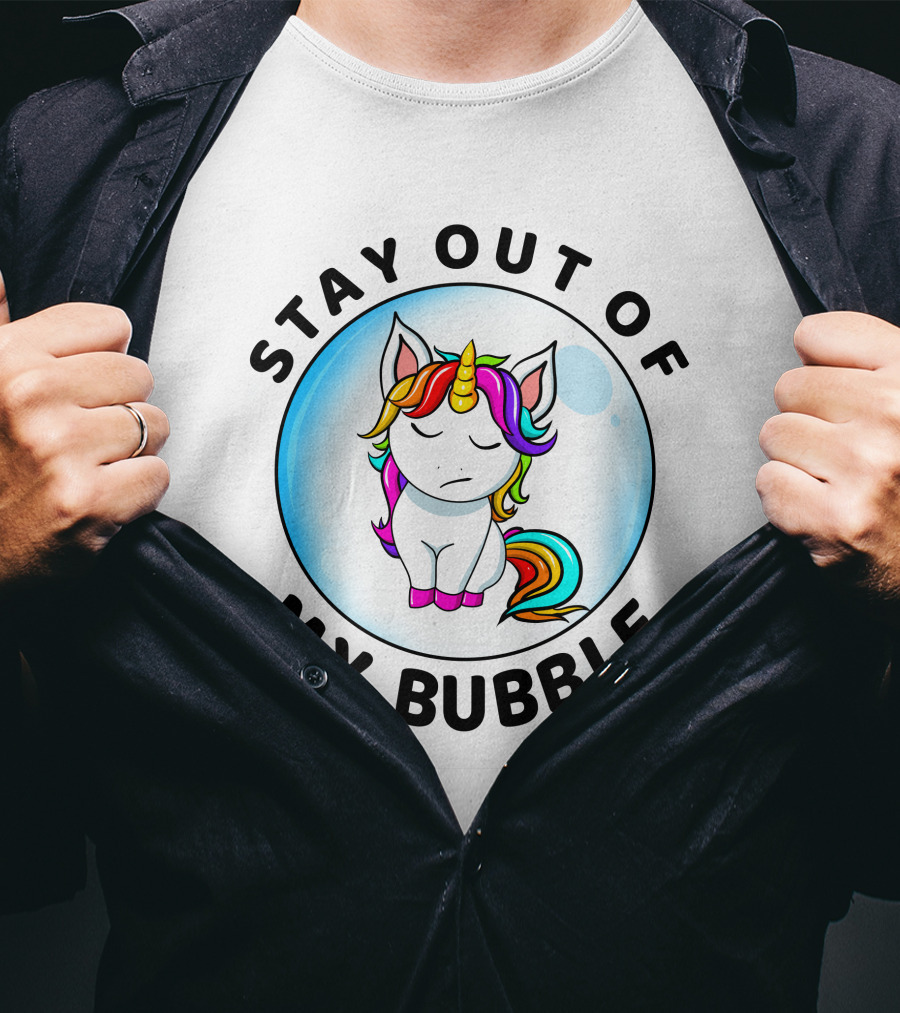 Stay Out Of My Bubble Unicorn Rainbow T-Shirt