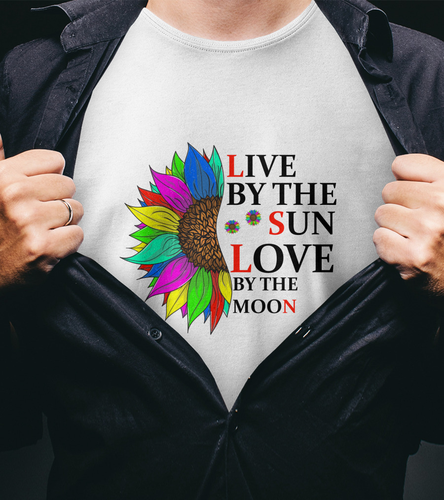 Live By The Sun Love By The Moon Sunflower Colorful T-Shirt