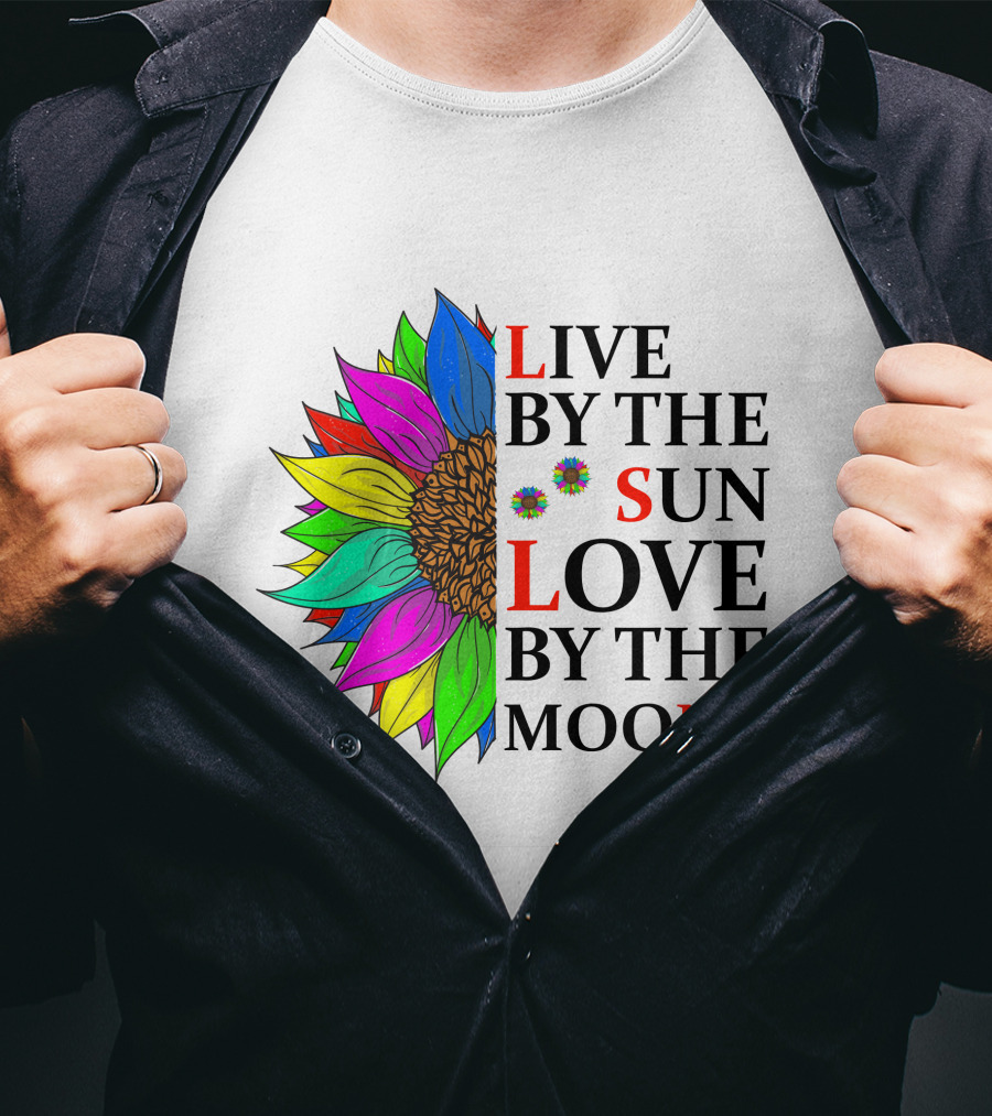 Live By The Sun Love By The Moon Colorful Sunflower T-Shirt