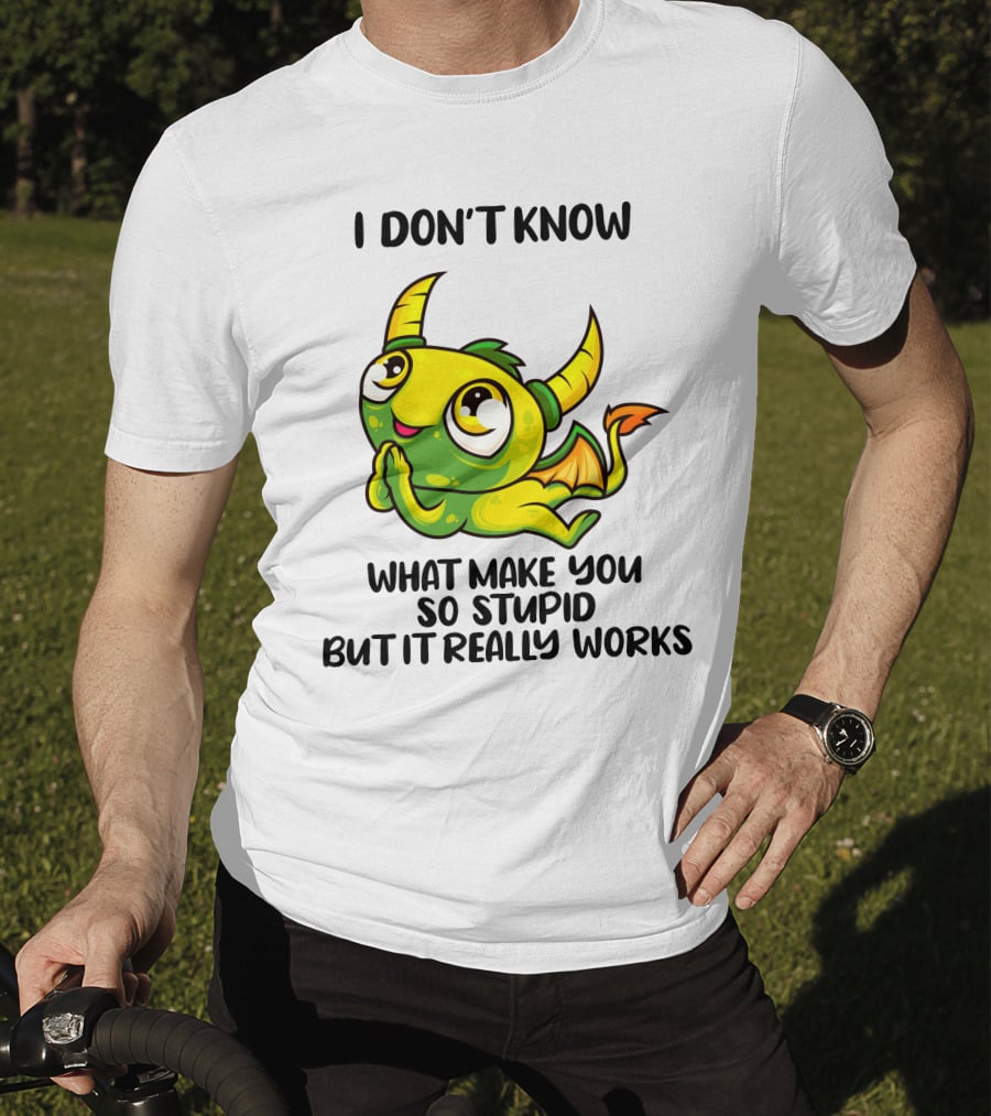 I Don't Know What Make You So Stupid But It Really Works Cute Cartoon Monster T-Shirt