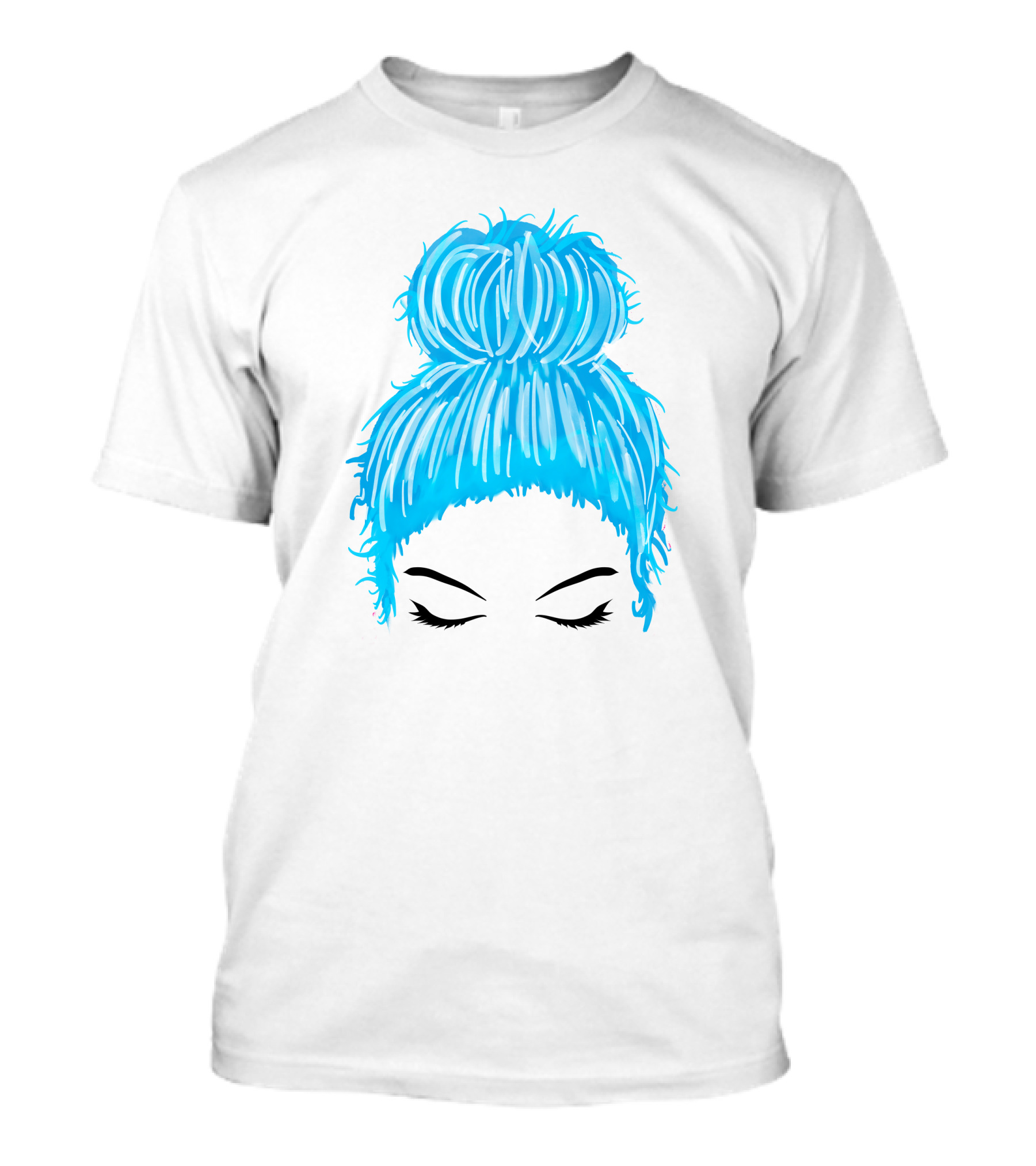 Messy Bun Blue Hair Momlife Trendy Hairstyle Sketch T-Shirt