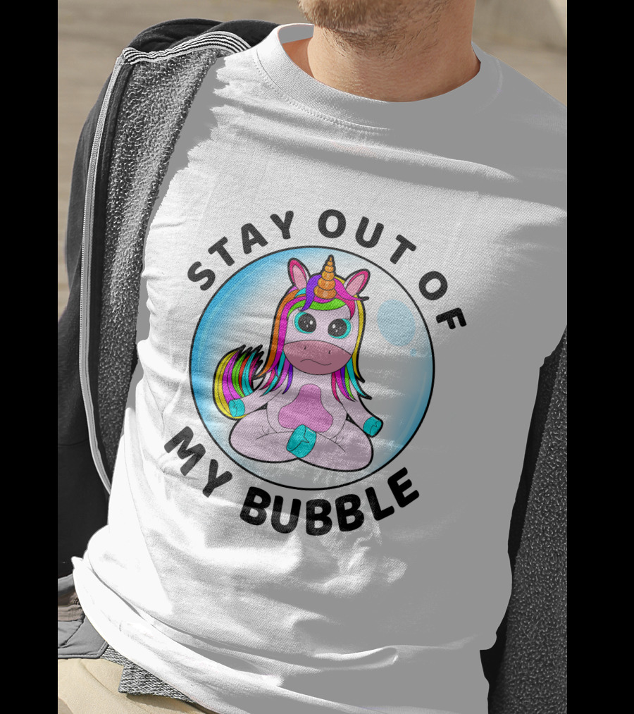 Stay Out Of My Bubble Rainbow Baby Unicorn T-Shirt