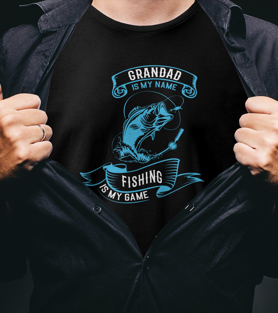 Grandad Is My Name Fishing Is My Game T-Shirt