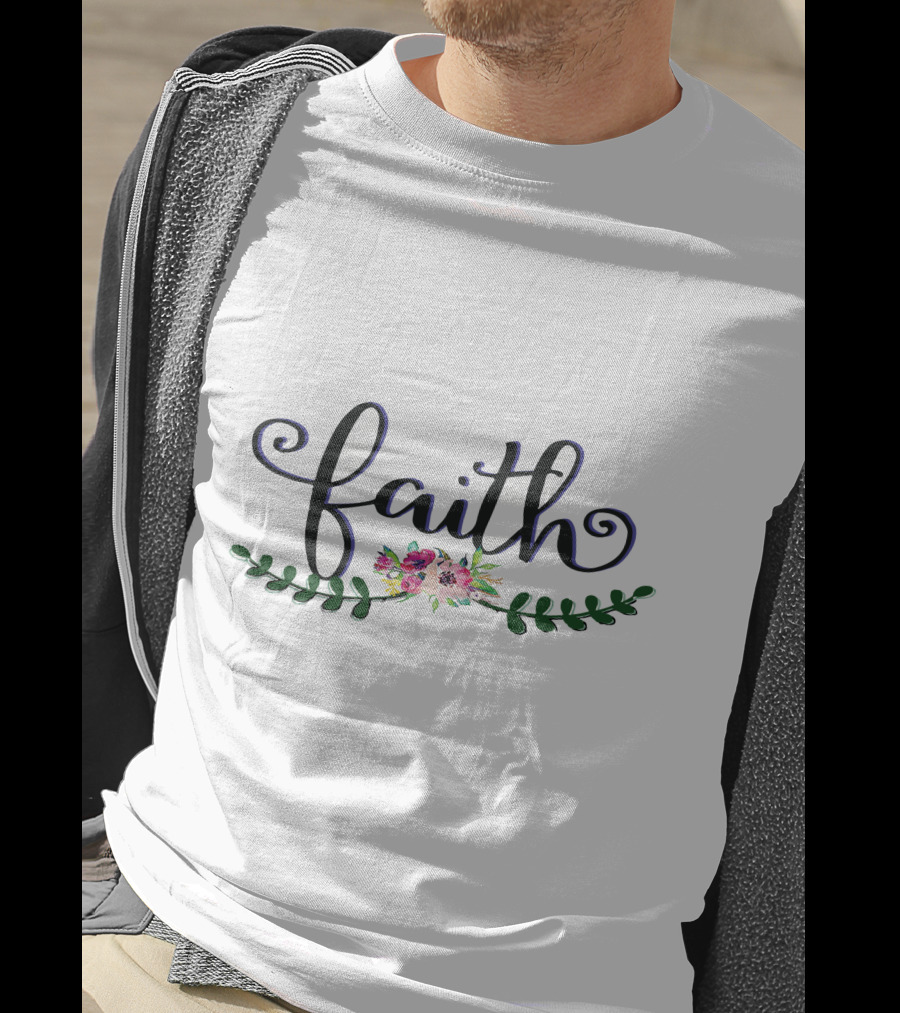 Faith With Vibrant Floral And Greenery Accents T-Shirt