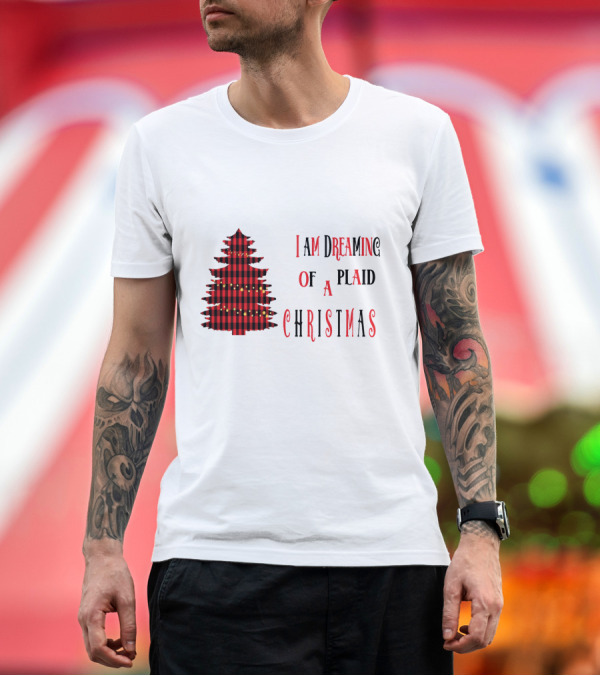 Premium T-Shirt: I Am Dreaming Of A Plaid Christmas Tree With Festive Red Black T-Shirt I Am Dreaming Of A Plaid Christmas Tree With Festive Red Black T-Shirt