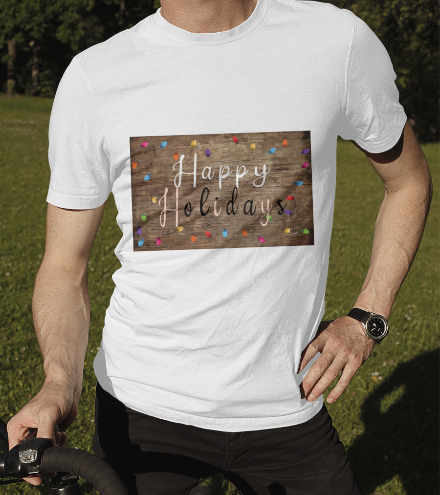 Happy Holidays Christmas Light Rustic Wood Background With Colorful Bulbs T-Shirt